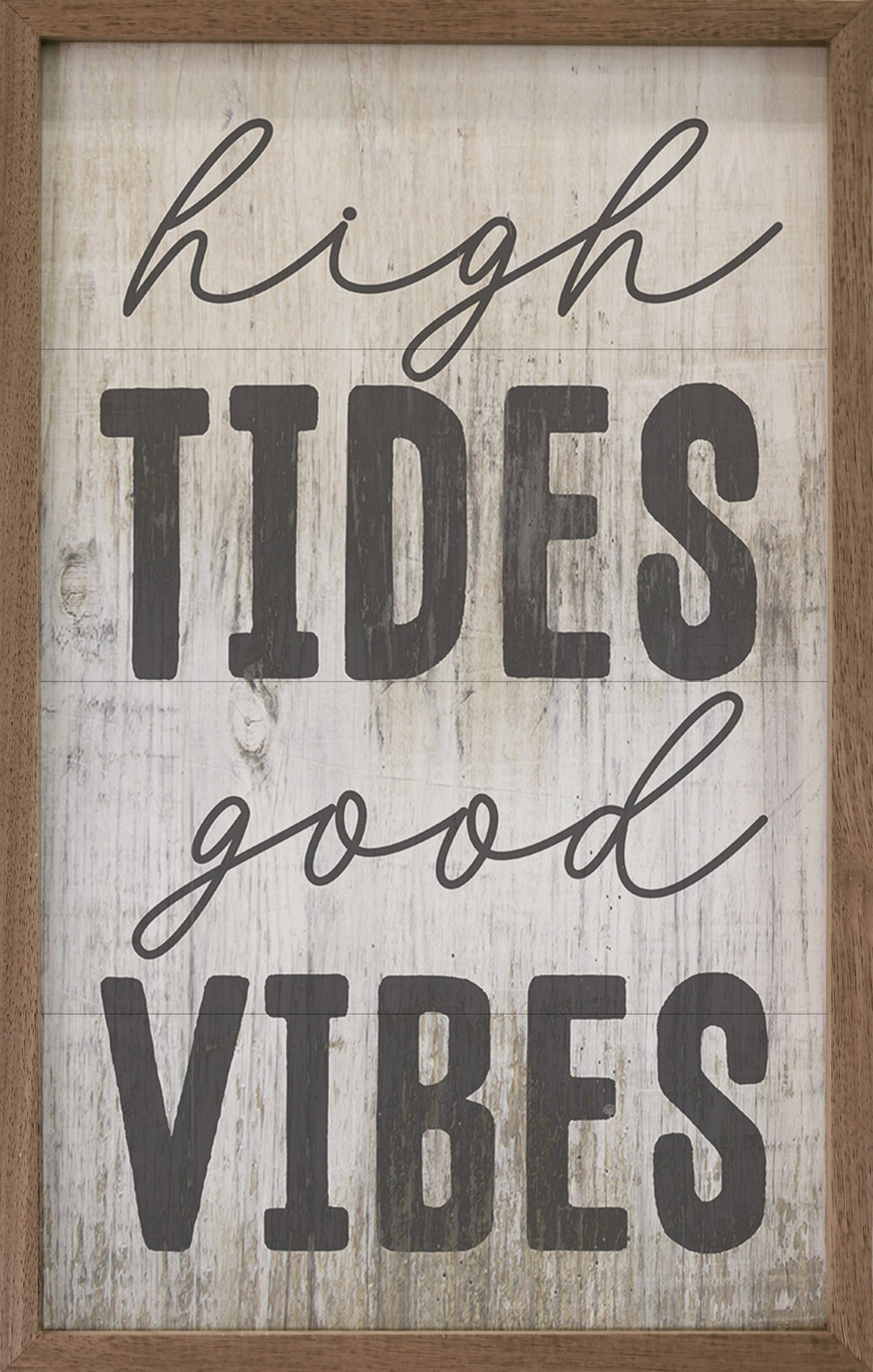 High Tides Good Vibes Whitewash
