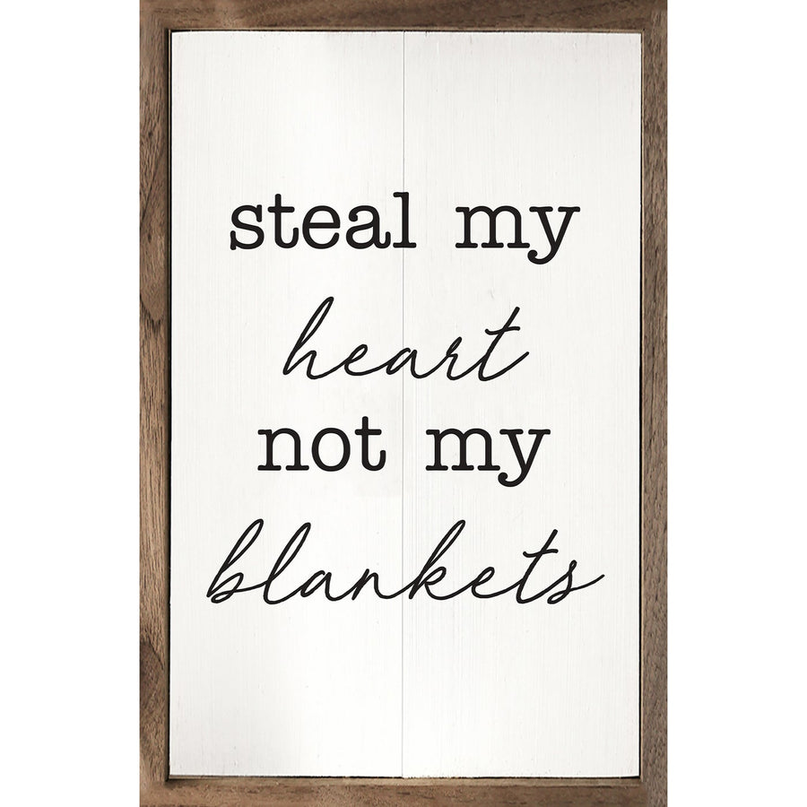 Steal My Heart Not My Blankets White