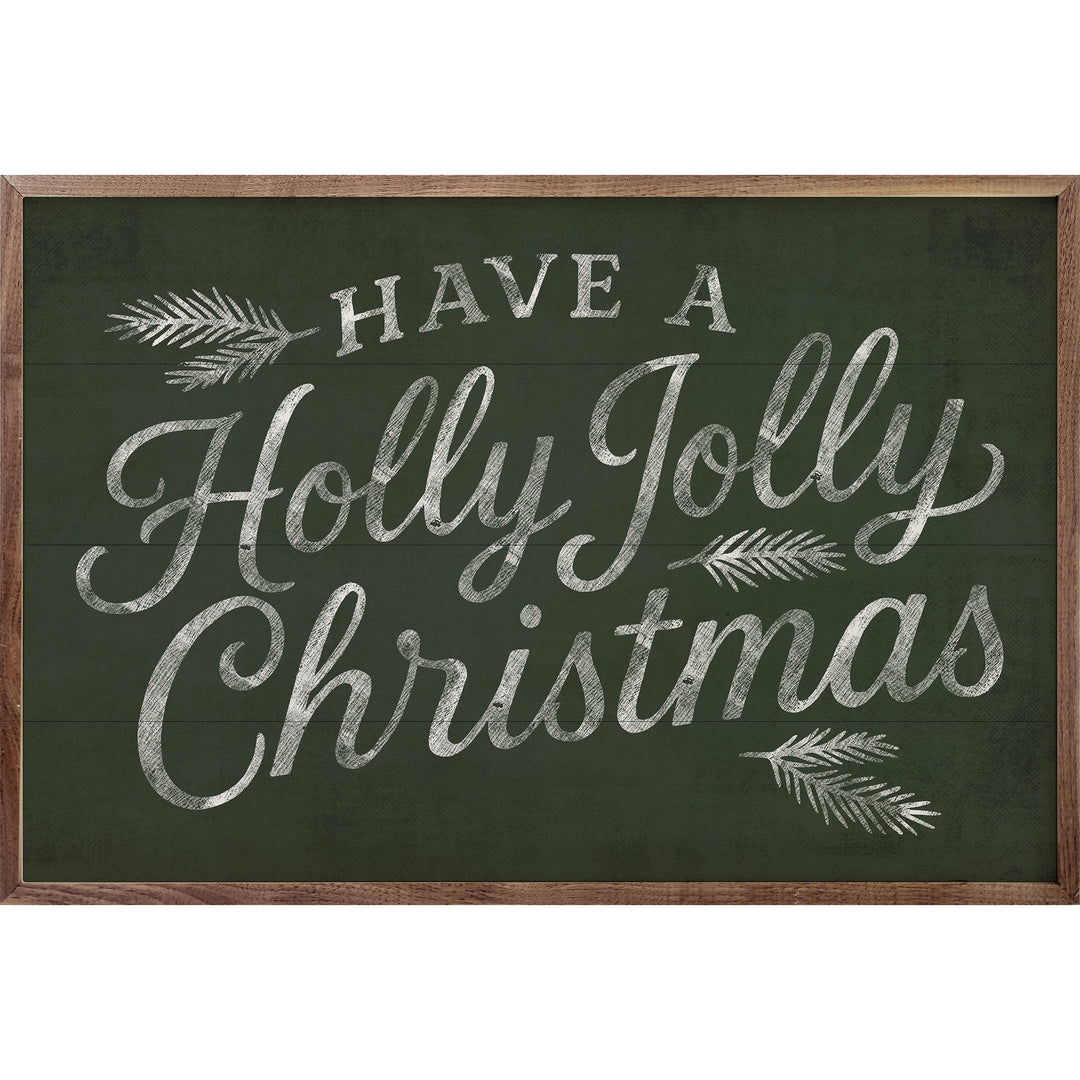 Have A Holly Jolly Christmas