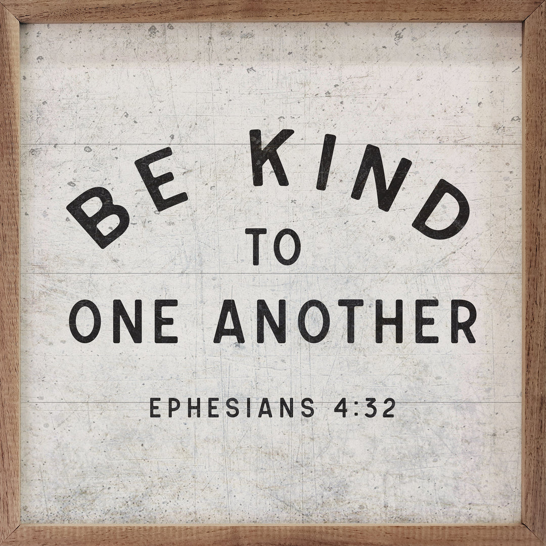 Be Kind To One Another Ephesians 4 32 White