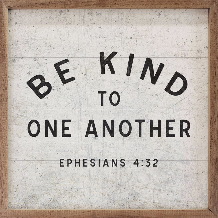 Be Kind To One Another Ephesians 4 32 White