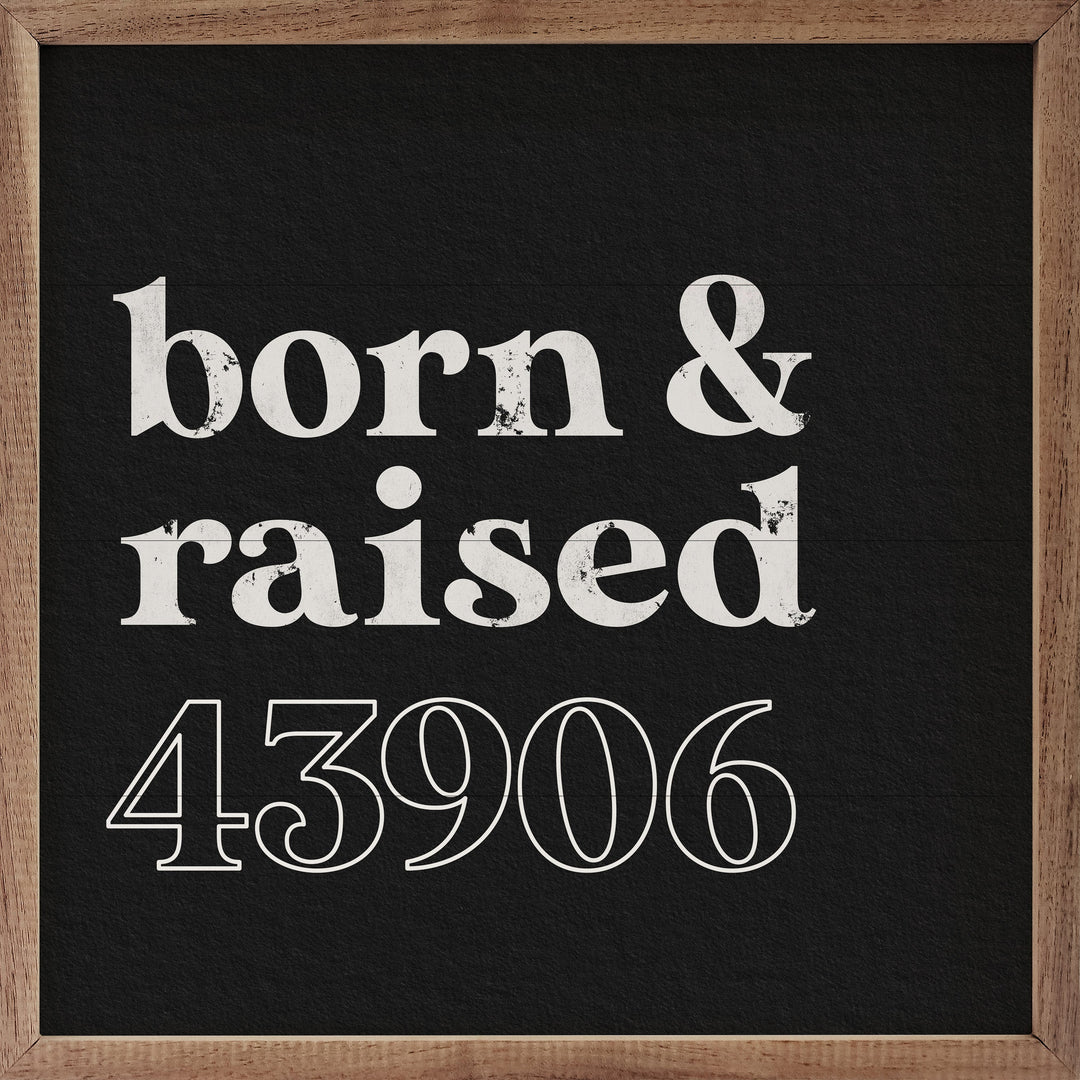 Born And Raised Hometown Personalized