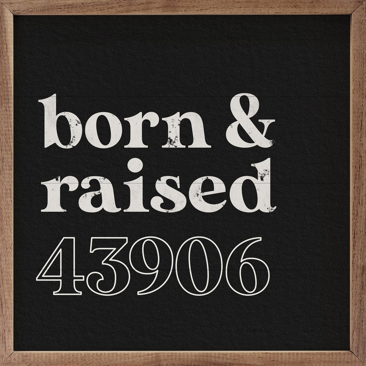 Born And Raised Hometown Personalized