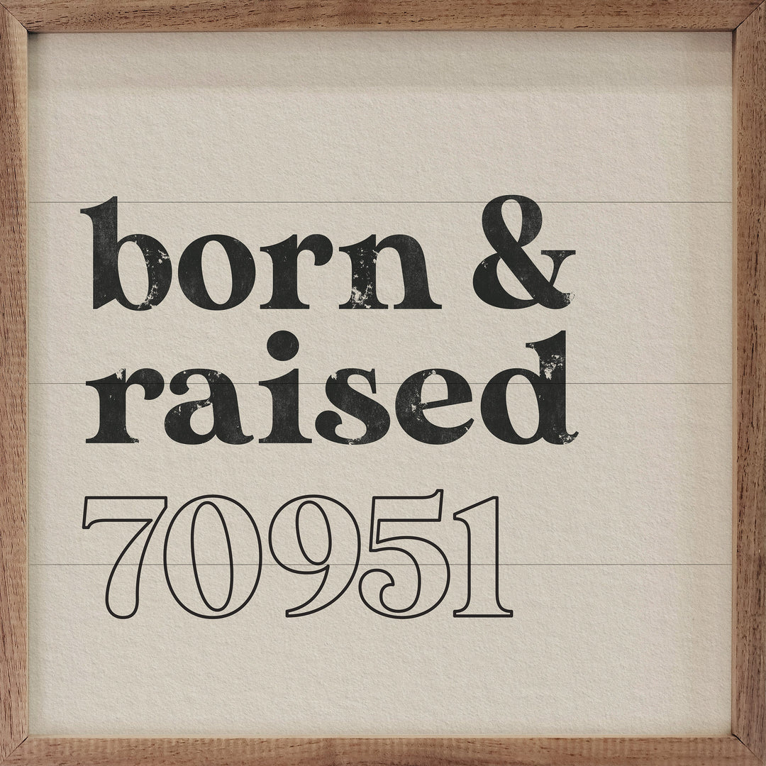 Born And Raised Hometown Personalized