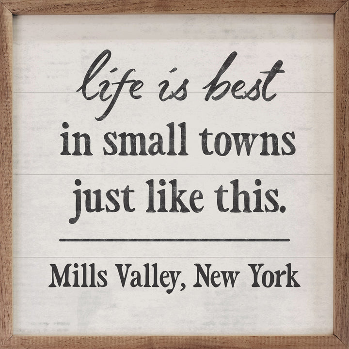 Life Is Best In Small Town Personalized