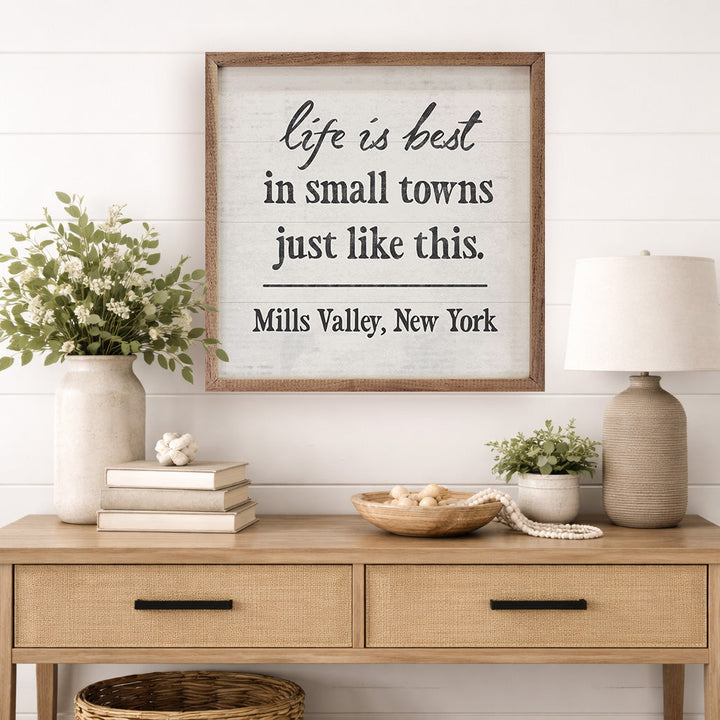 Life Is Best In Small Town Personalized