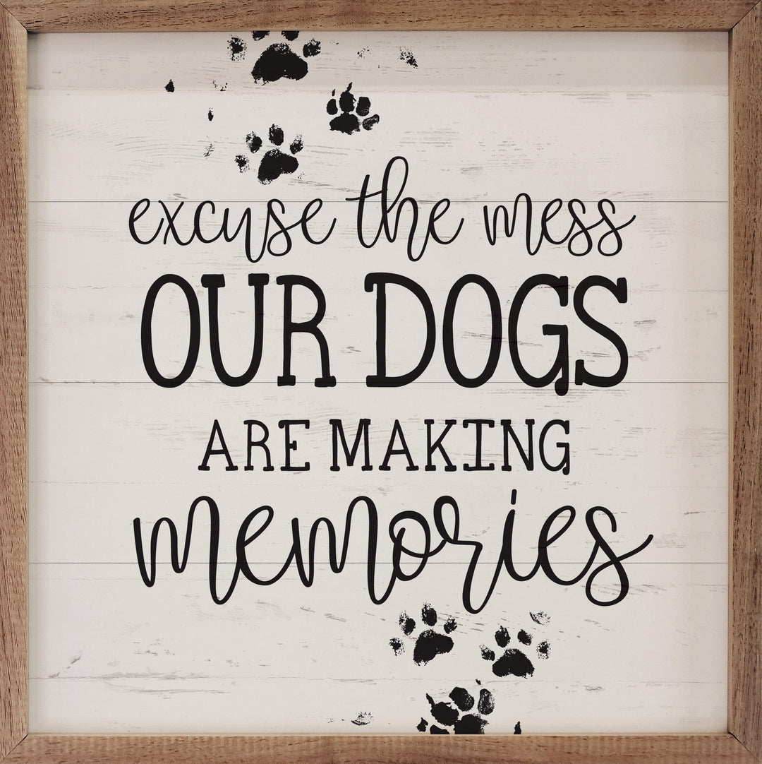 Our Dogs Are Making Memories Paws Whitewash