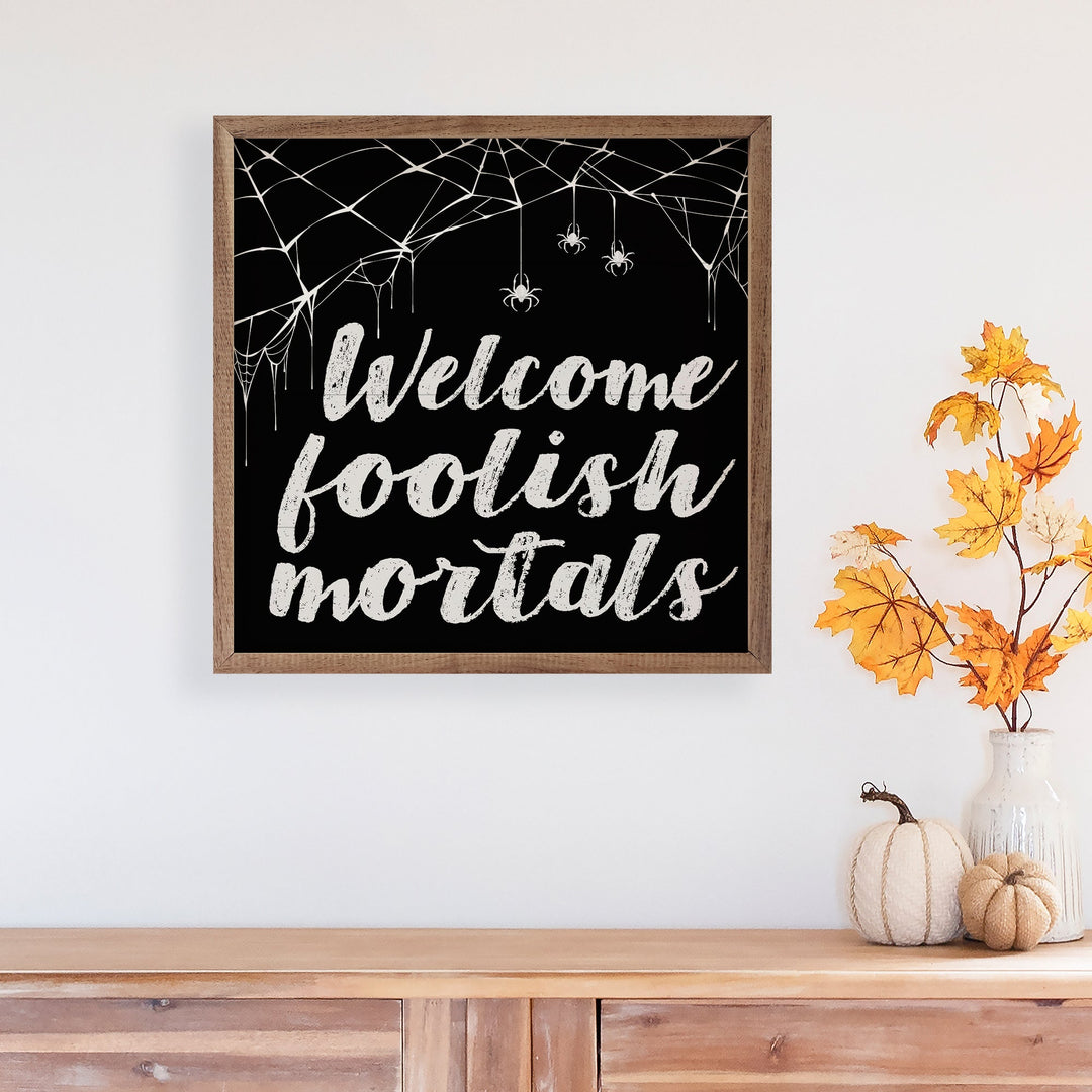 Welcome Foolish Mortals Web Black