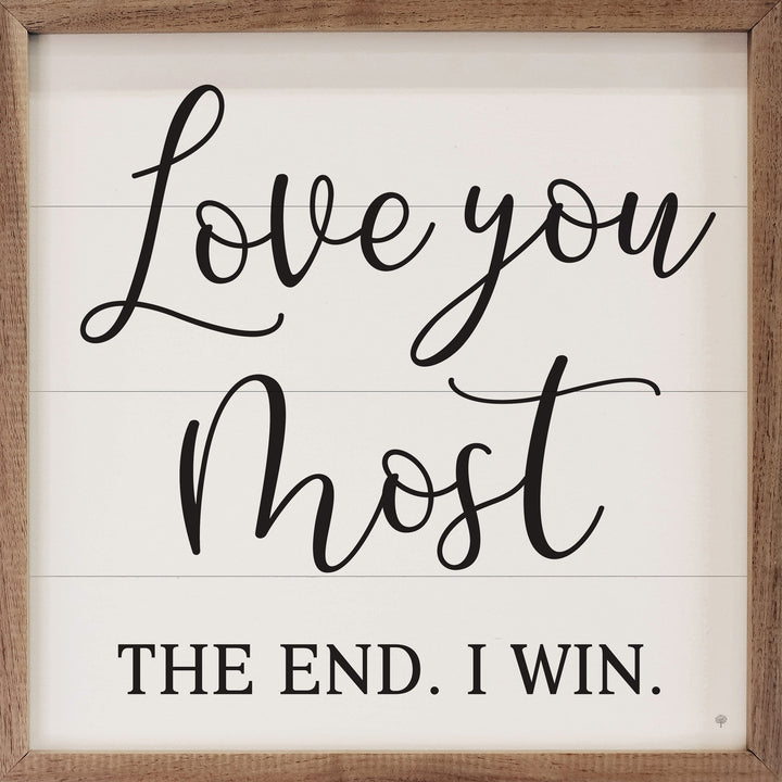 Love You Most The End