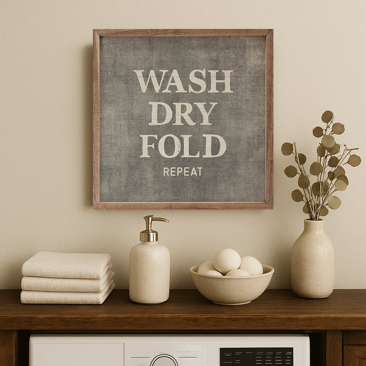 Wash Dry Fold Repeat