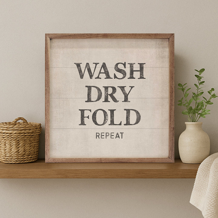 Wash Dry Fold Repeat