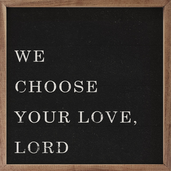 We Choose Your Love Lord Black
