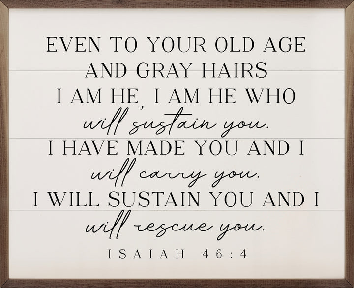 Even To Your Old Age Isaiah 46 4 White