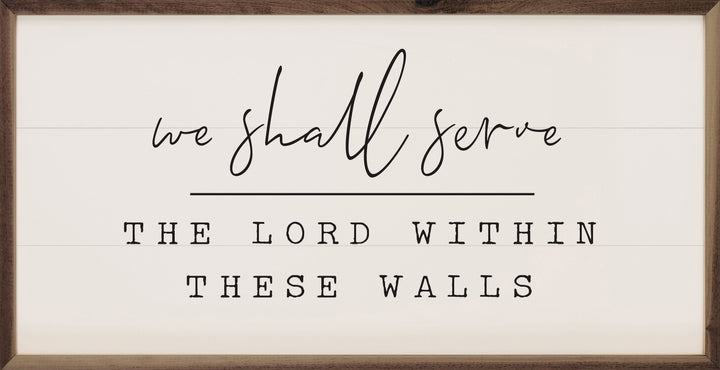 We Shall Serve White