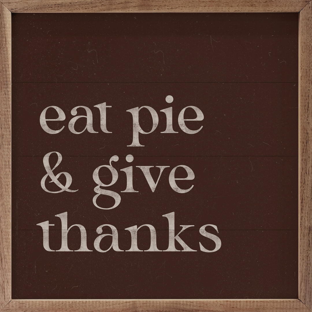 Eat Pie And Give Thanks