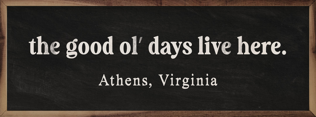 The Good Ol Days Live Here Personalized