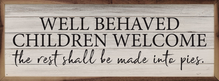 Well Behaved Children Welcome Whitewash