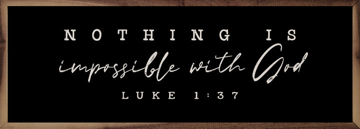 Nothing Is Impossible With God Luke 1 37 Black