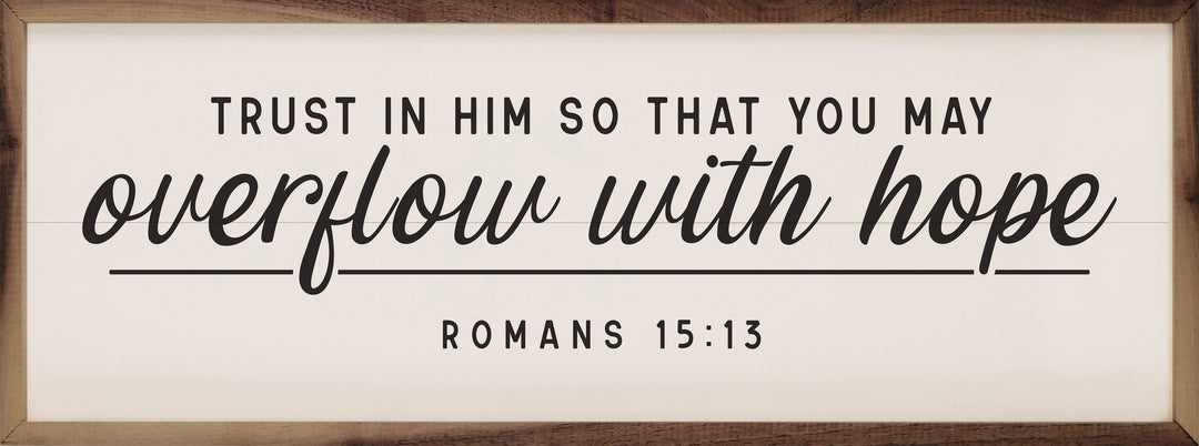 Overflow With Hope Romans 15 13 White