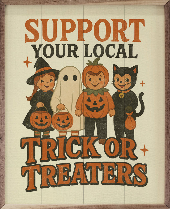 Support Your Local Trick Or Treaters