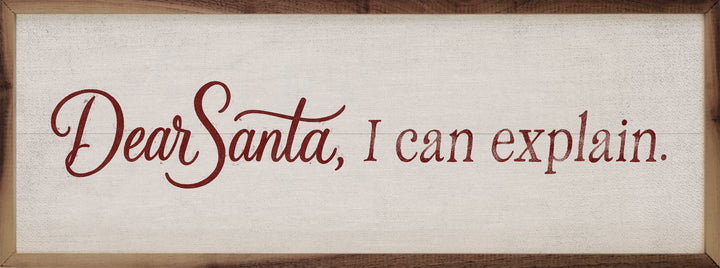 Dear Santa I Can Explain