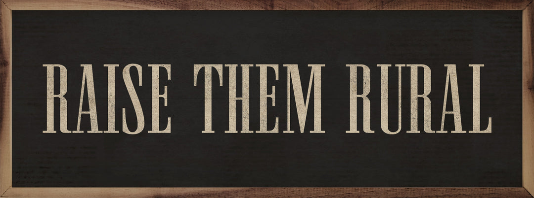 Raise Them Rural