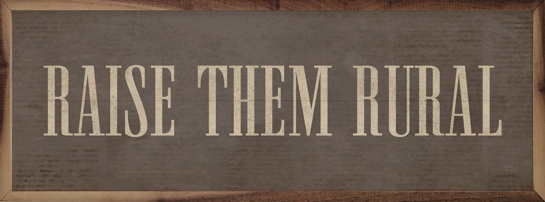 Raise Them Rural