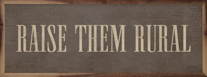 Raise Them Rural