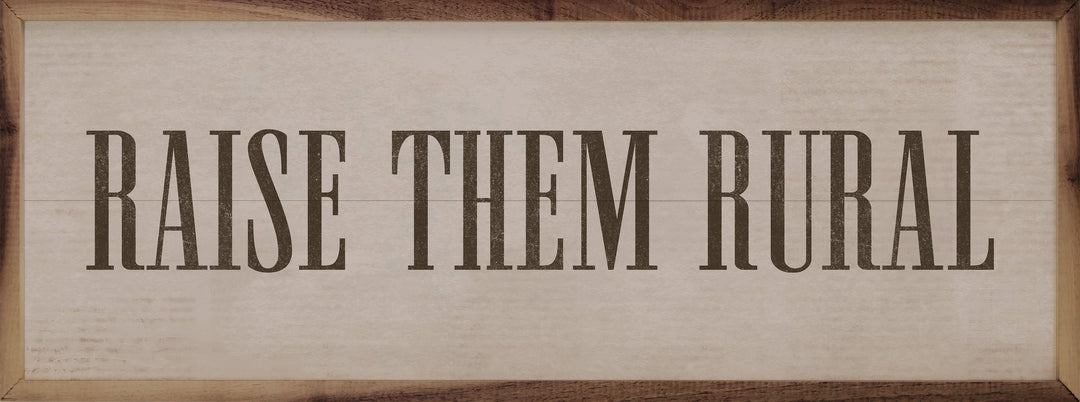 Raise Them Rural