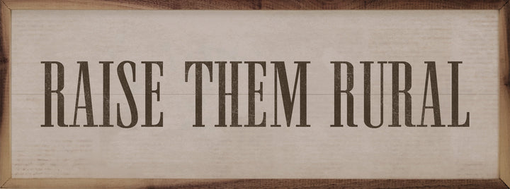 Raise Them Rural