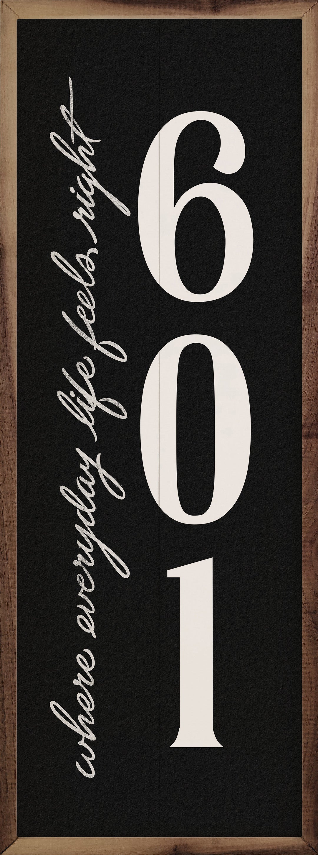 Where Life Feels Just Right Personalized