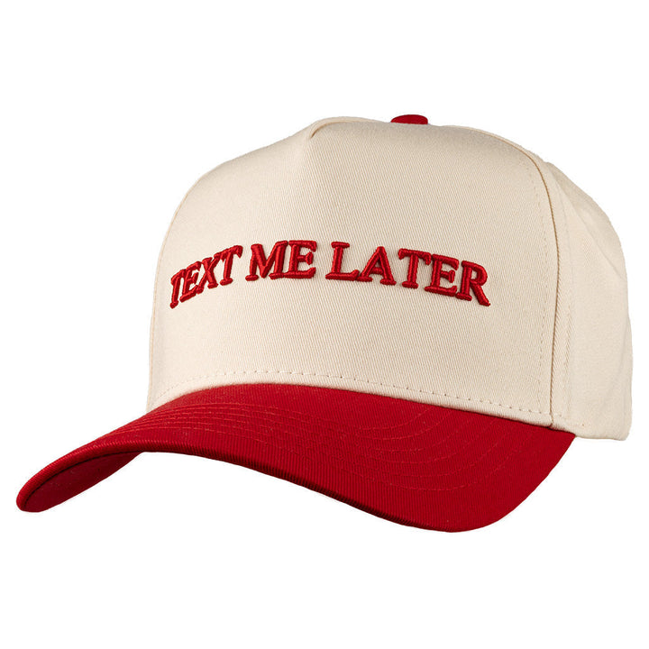 Text Me Later Hat