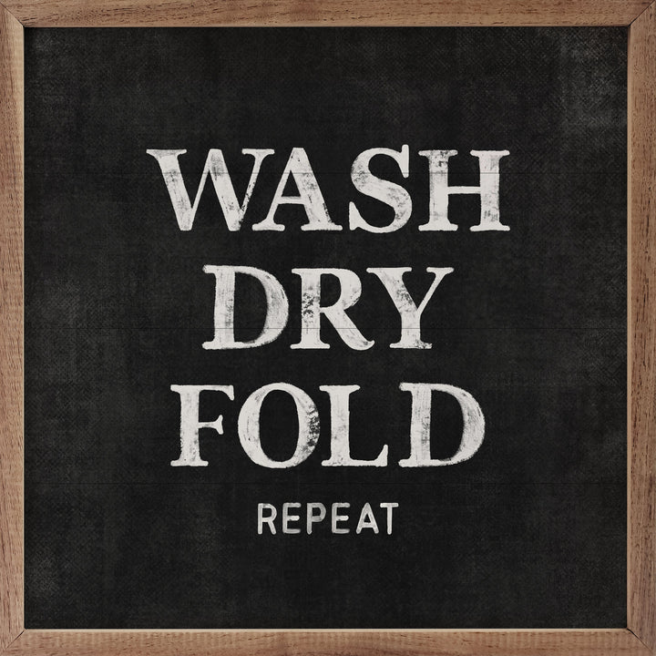 Wash Dry Fold Repeat