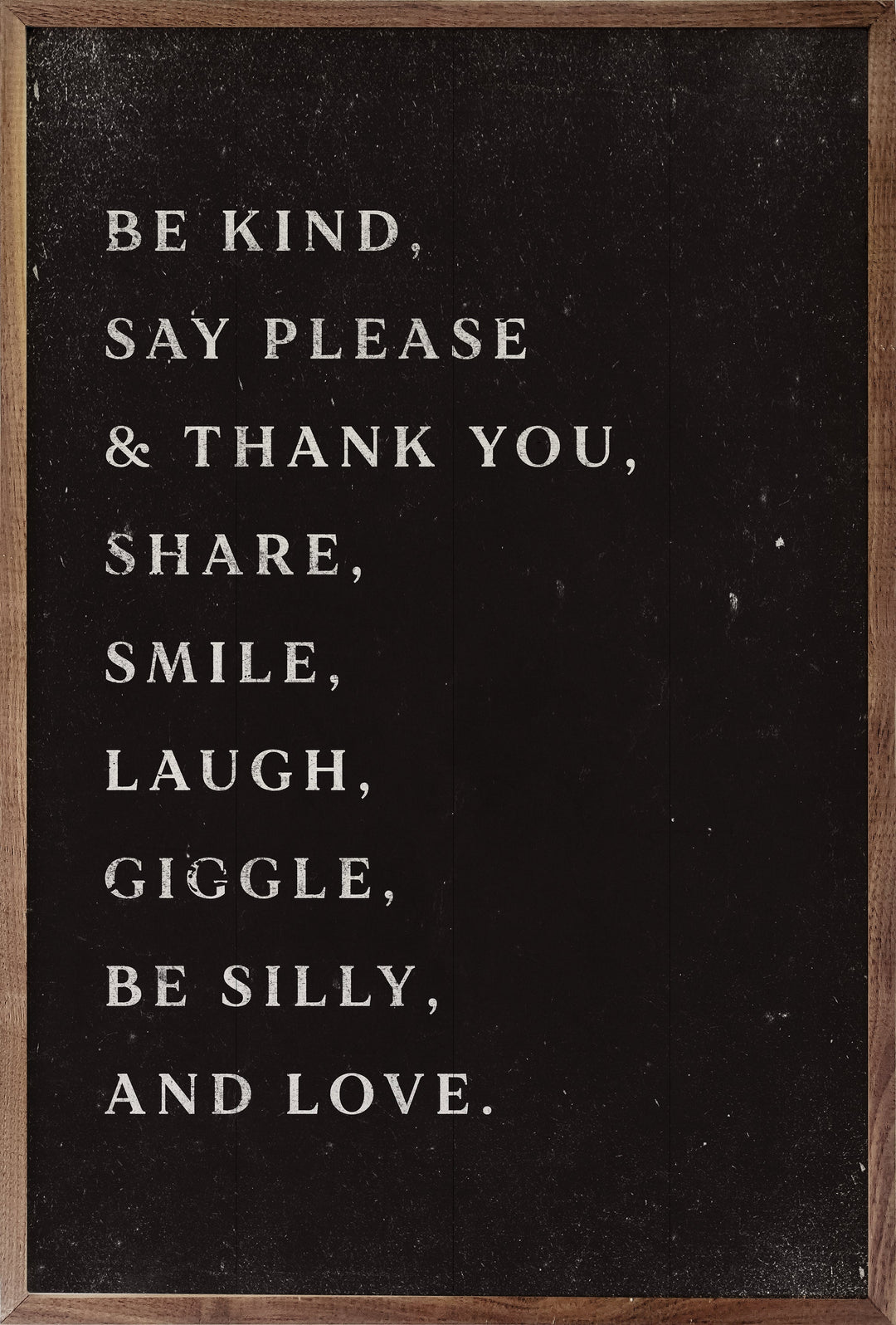 Be Kind Say Please