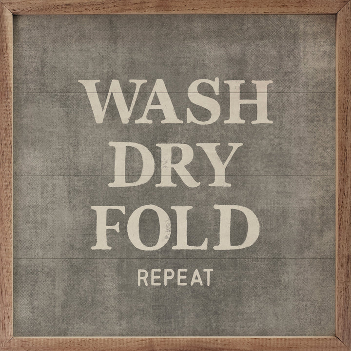 Wash Dry Fold Repeat