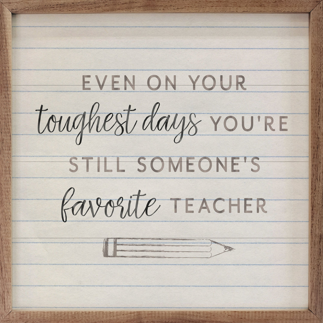 Even On Your Toughest Days