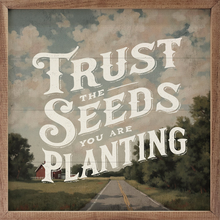 Trust The Seeds