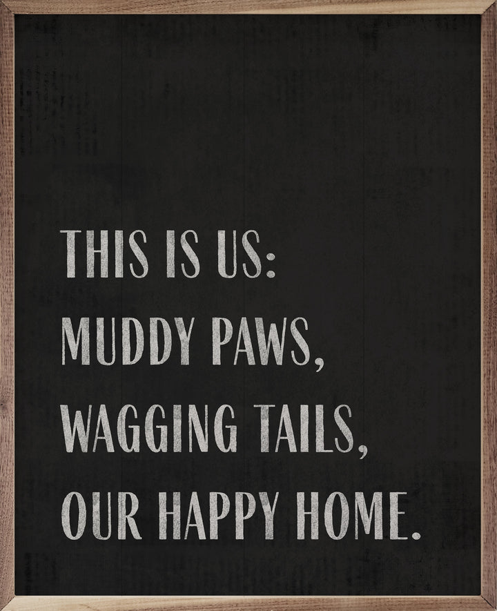 This Is Us Muddy Paws