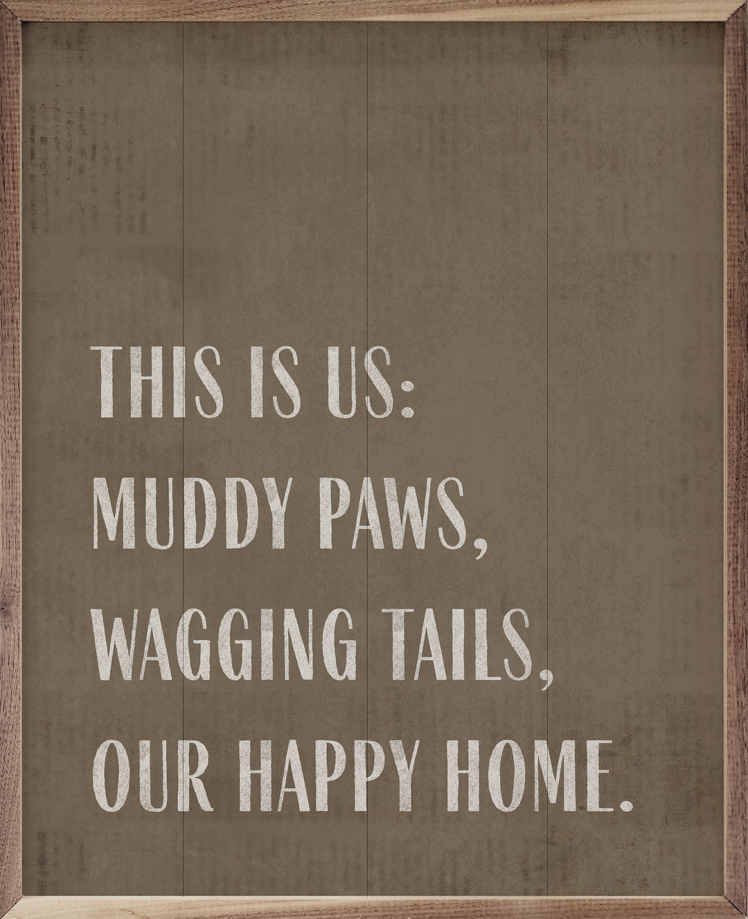 This Is Us Muddy Paws