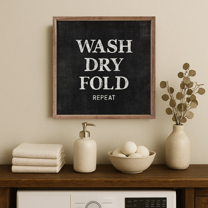Wash Dry Fold Repeat