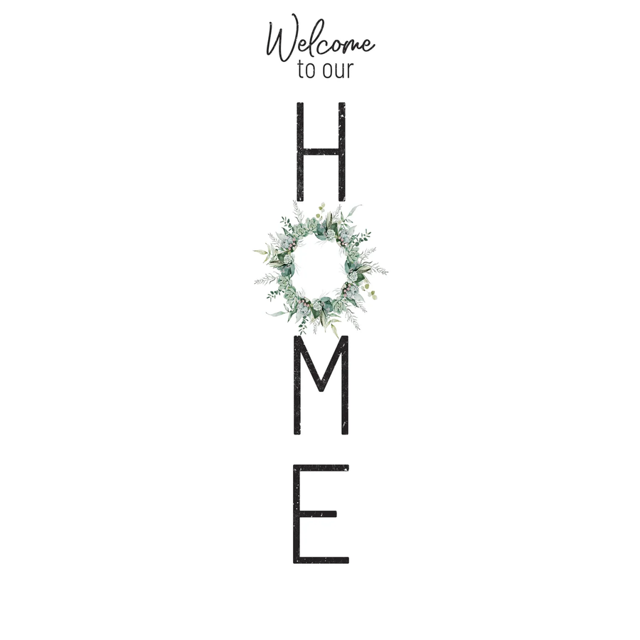 Welcome To Our Home Wreath White Leaner